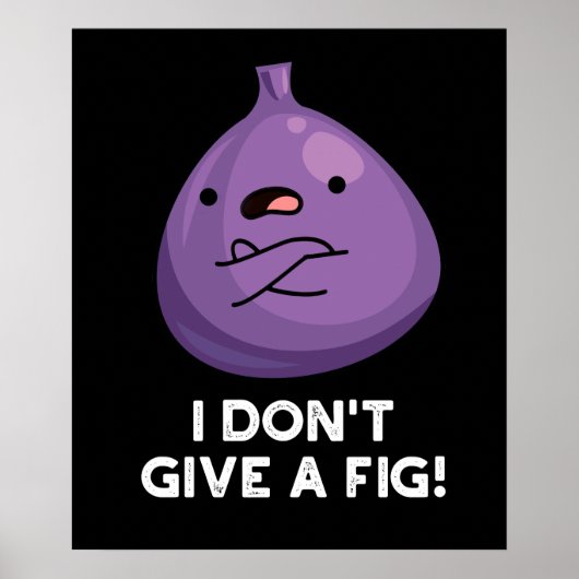 Ich gebe keinen zerkleinerten Früchtekuchen Poster (Vorne)