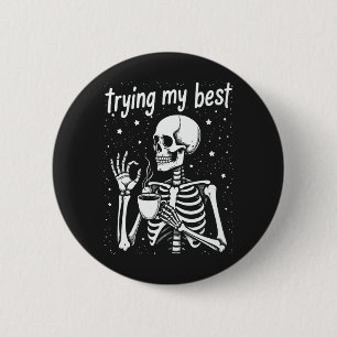 Ich gebe mein Bestes Lustiger Halloween-Skelett-Ka Button