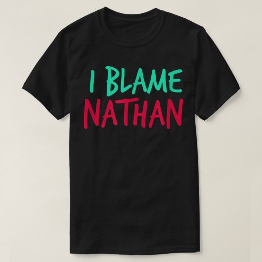 Ich gebe Nathan Friends Vorname Buddy Nickname die T-Shirt (Design vorne)