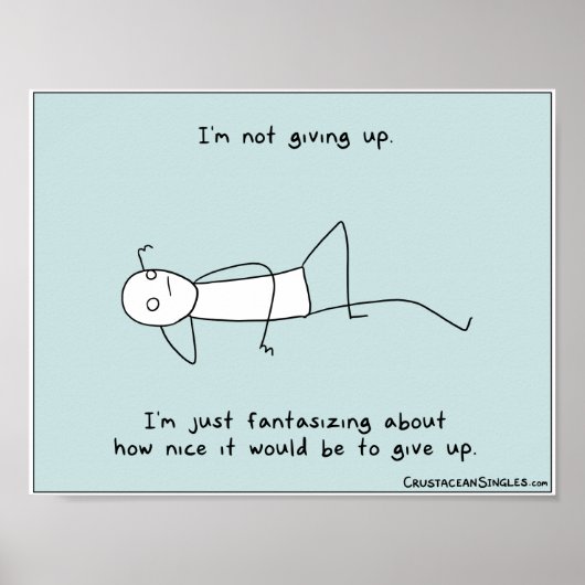 "Ich gebe nicht auf" Poster (Landschaft) (Vorne)