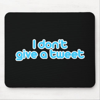 Ich gebe nicht getweetete mousepad