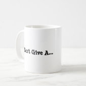 Ich gebe nicht... Kack Kaffeetasse (Vorderseite Links)