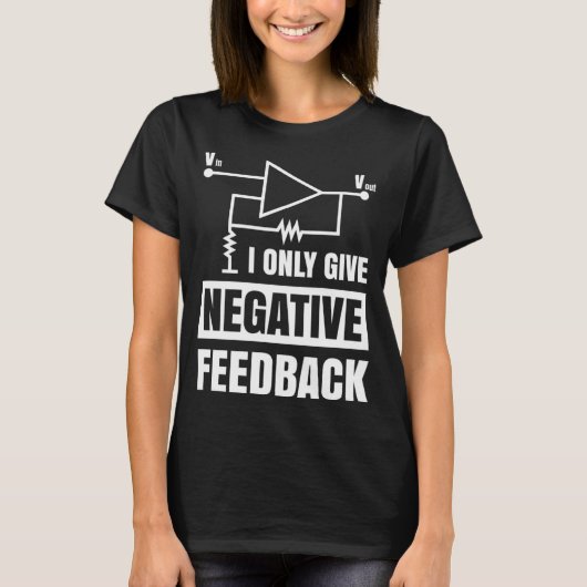 Ich gebe nur negatives Feedback Electrical Funny E T-Shirt (Vorderseite)