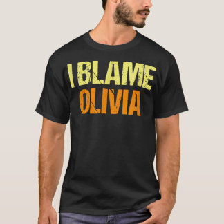 Ich gebe Olivia Funny Friends Spaß Buddy Know It A T-Shirt