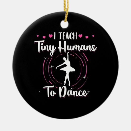 Ich gebe winzigen Menschen Tanzunterricht Keramik Ornament (Vorne)