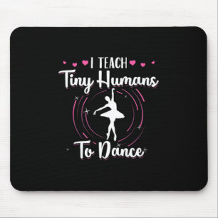Ich gebe winzigen Menschen Tanzunterricht Mousepad