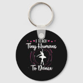 Ich gebe winzigen Menschen Tanzunterricht Schlüsselanhänger (Vorderseite)