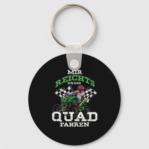 Ich Geh Quad Fahren Quadfahrer Quads Motorsport Schlüsselanhänger