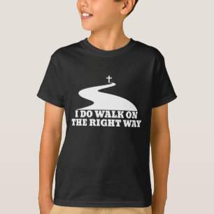 Ich gehe auf die rechte Weisen-Dunkelheit T-Shirt