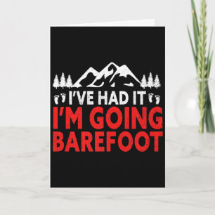 Ich gehe barfuß Natur Earthing Lustig Barfuß T Karte