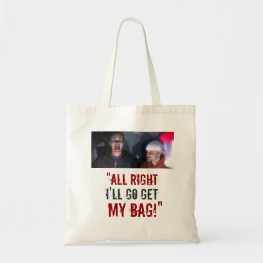 "Ich gehe erhalte meine Tasche! " Tragetasche (Vorne)