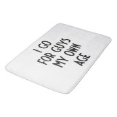 Ich gehe für Typ in meinem eigenen Alter ich lusti Badematte (Schrägansicht)