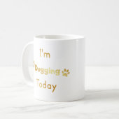 Ich gehe heute Gassi Kaffeetasse (Vorderseite Links)