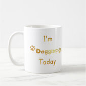 Ich gehe heute Gassi Kaffeetasse (Links)
