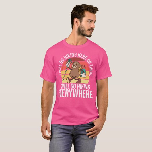 Ich gehe hier wandern oder dort wandern. T-Shirt (Vorne ganz)