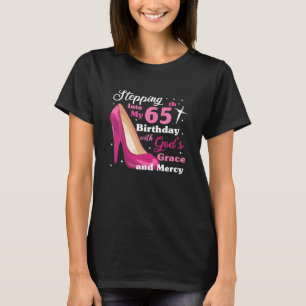 Ich gehe in meinen 65. Geburtstag mit Gottes Gnade T-Shirt