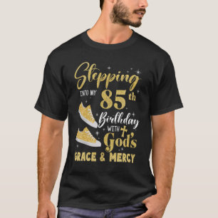 Ich gehe in meinen 85. Geburtstag mit Gottes Gnade T-Shirt