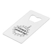 Ich gehe lieber zu meinem Hund Geldbeutel Flaschenöffner (Rückseite Schrägansicht)