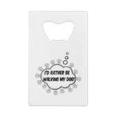Ich gehe lieber zu meinem Hund Geldbeutel Flaschenöffner (Rückseite)