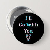 Ich gehe mit Ihnen runder Knopf Button (Vorne & Hinten)