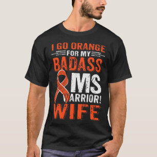 Ich gehe Orange für mein Badass Frau Warrior Ehefr T-Shirt