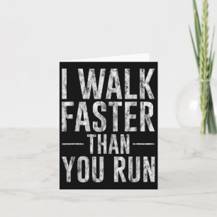 Ich gehe schneller als Sie Motivation Marathon Jok Karte