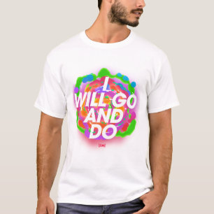 Ich gehe und tue T-Shirt