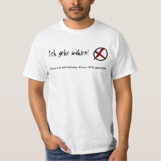 Ich gehe wählen! T-Shirt
