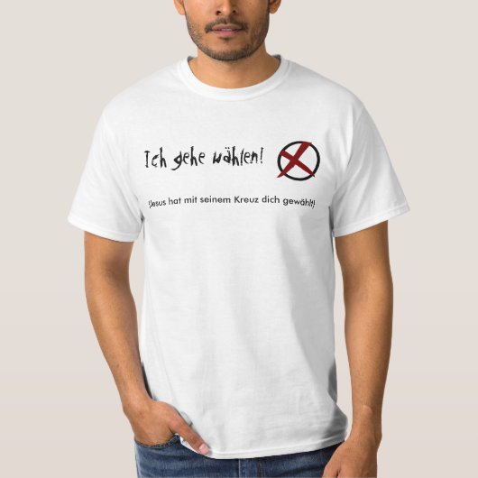 Ich gehe wählen! T-Shirt (Vorderseite)