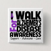 Ich gehe wegen Alzheimer's Disease Awareness Button (Vorderseite)