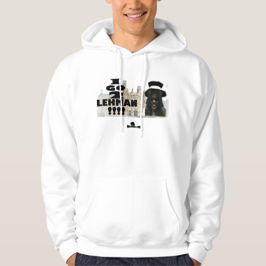 ICH GEHE ZU LEHMAN!!!! HOODIE (Vorderseite)