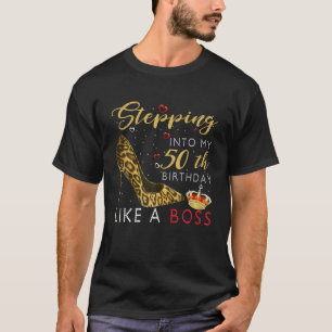 Ich gehe zu meinem 50. Geburtstag wie ein Boss Hig T-Shirt