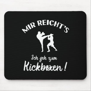 Ich gehe zum Kickboxen - Kick-Boxer Kickboxen Mousepad