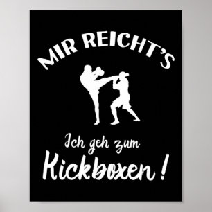Ich gehe zum Kickboxen - Kickboxer Kickboxen  Poster