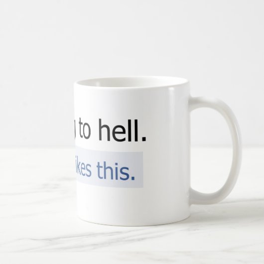 Ich gehe zur Hölle Kaffeetasse (Rechts)