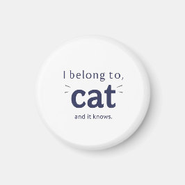 Ich gehöre der Katze Magnet