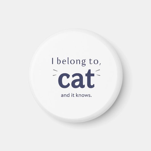 Ich gehöre der Katze Magnet (Vorne)