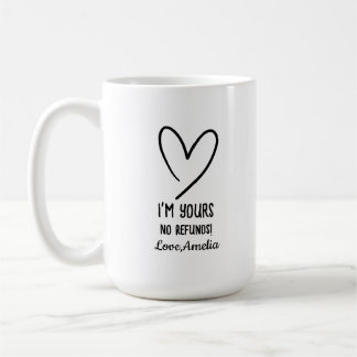 Ich gehöre Dir - Keine Rückerstattung zum Valentin Kaffeetasse