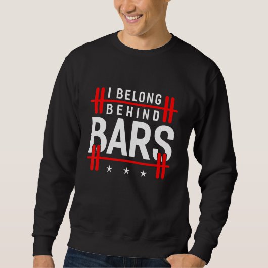 Ich gehöre hinter Bars Bodybuilding Weichtrainings Sweatshirt (Vorderseite)