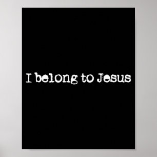 Ich gehöre Jesus Gott Glaube Christlicher Spruch Poster