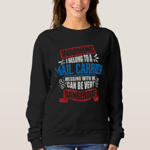 Ich gehöre zu einer Warn-App für Briefträger-Jobpa Sweatshirt