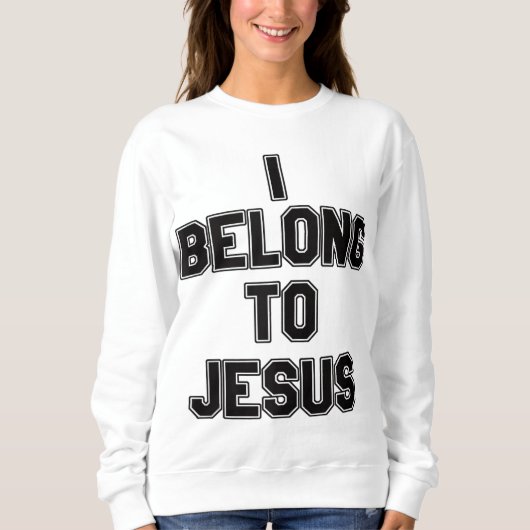Ich gehöre zu Jesus Sweatshirt (Vorderseite)