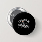 Ich gehöre zur Mama süßer minimalistischer Mutter Button (Vorne & Hinten)