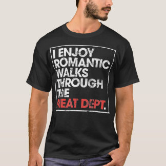 Ich genieße lange romantische Spaziergänge durch d T-Shirt