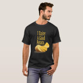 Ich genieße leckere Potato Funny Food T-Shirt (Vorne ganz)