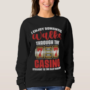 Ich genieße romantische Spaziergänge durch den Cas Sweatshirt
