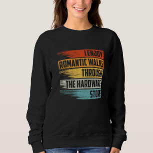 Ich genieße romantische Spaziergänge durch den Har Sweatshirt
