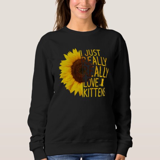 Ich gerade Liebe Kätzchen Frauen Kitty Sunflo Sweatshirt (Vorderseite)