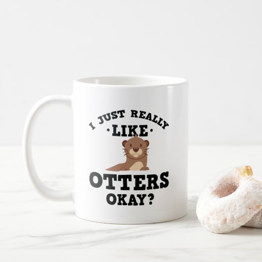 Ich gerade mag wirklich Otter-lustige Zitat-Tasse Kaffeetasse (Mit Donut)