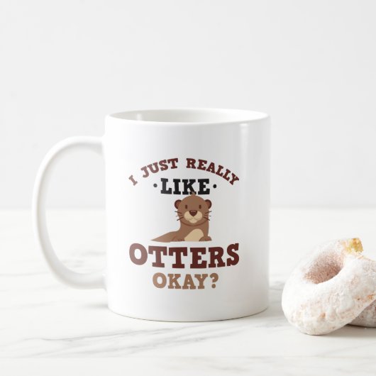 Ich gerade mag wirklich Otter-lustige Zitat-Tasse Kaffeetasse (Mit Donut)